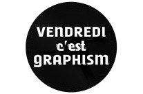 Vendredi c’est Graphism ! S01E09